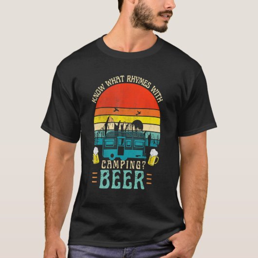 Wissen Sie, was Rhymes mit Camping-Bier-Grafik-Alk T-Shirt (Vorderseite)