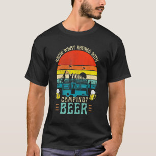 Wissen Sie, was Rhymes mit Camping-Bier-Grafik-Alk T-Shirt