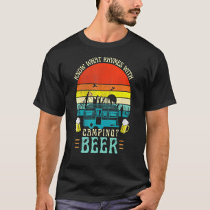 Wissen Sie, was Rhymes mit Camping-Bier-Grafik-Alk T-Shirt