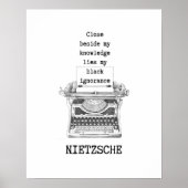 Wissen und Ignoranz Philosophie Zitat Nietzsche Poster (Vorne)