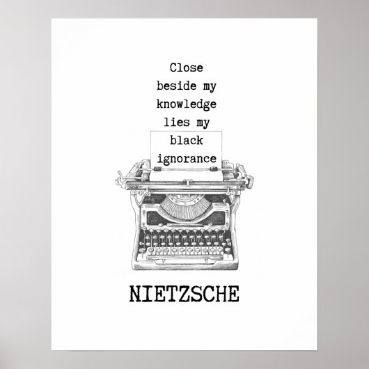 Wissen und Ignoranz Philosophie Zitat Nietzsche Poster (Vorne)