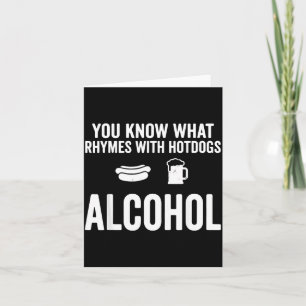 Wissen was mit Hotdogs Alkohol Lustig Bbq Reimt Karte