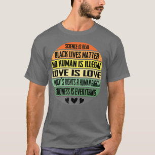 Wissenschaft, BLM, Menschlichkeit, Kindheitsrecht T-Shirt
