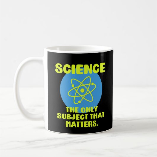 Wissenschaft das einzige Thema, das ist Kaffeetasse (Links)