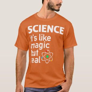 WISSENSCHAFT Es ist wie Magie, aber echte Tapete T-Shirt