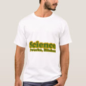 Wissenschaft funktioniert für Geeks-Nerd T-Shirt (Vorderseite)