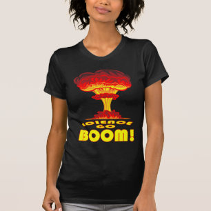 Wissenschaft gehen Boom! T - Shirt