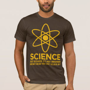 Wissenschaft - gerade weil sein nicht T-Shirt