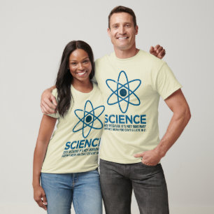 Wissenschaft - gerade weil sein nicht T-Shirt