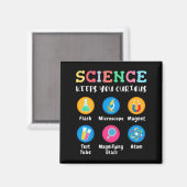 Wissenschaft hält dich neugierig magnet (Vorderseite/Rückseite)