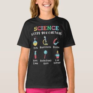Wissenschaft hält dich neugierig T-Shirt