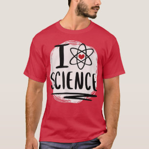 Wissenschaft - I Liebe-Atom-Aussage T-Shirt