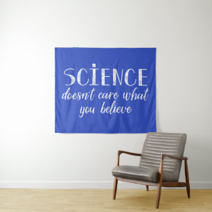 Wissenschaft interessiert sich nicht, was Sie Wandteppich