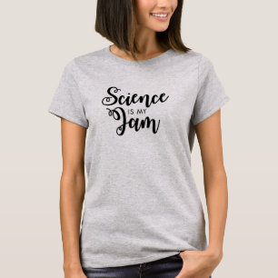 Wissenschaft ist das Shirt meiner Stau-Frauen