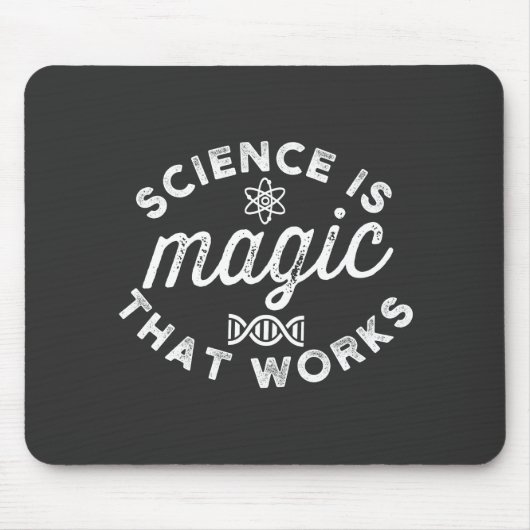 WISSENSCHAFT IST DIE FUNKTIONIERENDE MAGIE MOUSEPAD (Vorne)