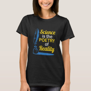 Wissenschaft ist die Poesie der Realität Atheist F T-Shirt