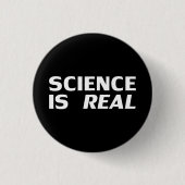 Wissenschaft ist eine echte schwarz-weiße, moderne button (Vorderseite)