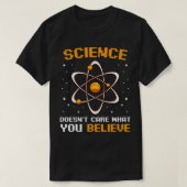 Wissenschaft ist es egal, was man der Atheistische T-Shirt (Design vorne)