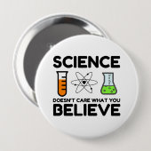 Wissenschaft ist es egal, was man glaubt button (Vorne & Hinten)