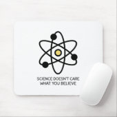 Wissenschaft ist es egal, was man glaubt mousepad (Mit Mouse)