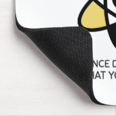 Wissenschaft ist es egal, was man glaubt mousepad (Ecke)