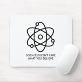 Wissenschaft ist es egal, was man glaubt mousepad (Mit Mouse)