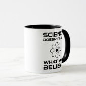 Wissenschaft ist es egal, was man glaubt tasse (VorderseiteRechts)