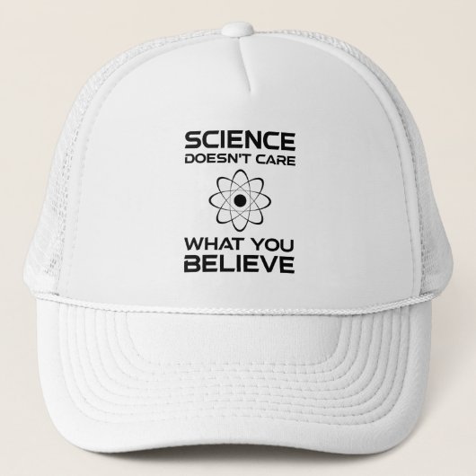 Wissenschaft ist es egal, was man glaubt truckerkappe (Vorderseite)