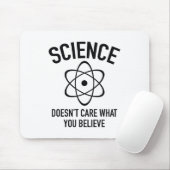 Wissenschaft ist es egal, woran man glaubt mousepad (Mit Mouse)