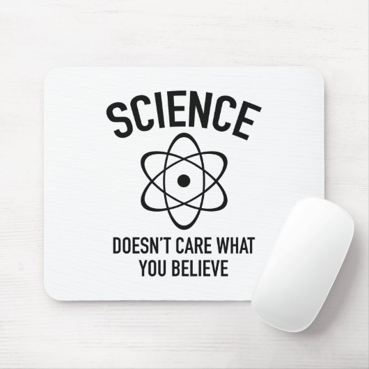 Wissenschaft ist es egal, woran man glaubt mousepad (Mit Mouse)