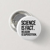 Wissenschaft ist Fakt. Religion ist Aberglaube. Button (Vorne & Hinten)