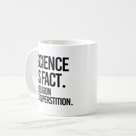 Wissenschaft ist Fakt. Religion ist Aberglaube. Kaffeetasse (Vorderseite Links)