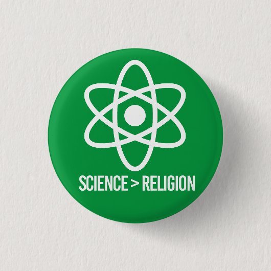 Wissenschaft ist größer als Religion Button (Vorderseite)