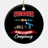 Wissenschaft ist kein liberaler Verschwörungswahn Keramik Ornament (Hinten)