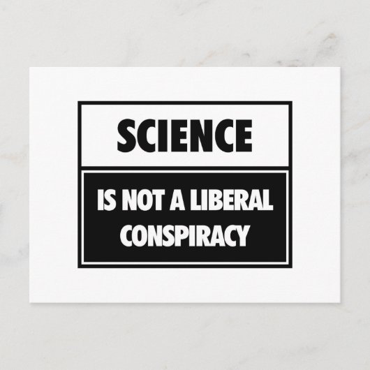 Wissenschaft ist keine liberale Verschwörung. Postkarte (Vorderseite)