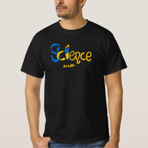 Wissenschaft ist Leben T-Shirt