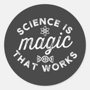 WISSENSCHAFT IST MAGIE, DIE FUNKTIONIERT. RUNDER AUFKLEBER