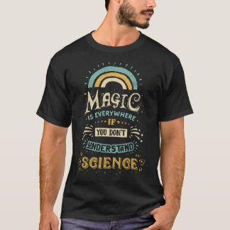 Wissenschaft ist Magie Mädchen T-Shirt