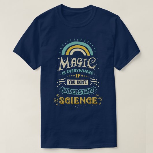 Wissenschaft ist Magie T-Shirt (Design vorne)