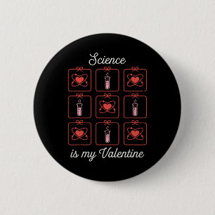 Wissenschaft ist mein Valentinstag Chemie Atom Rea Button
