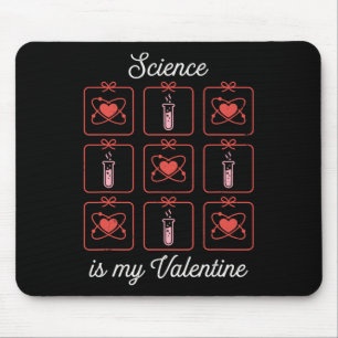 Wissenschaft ist mein Valentinstag Chemie Atom Rea Mousepad