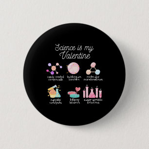 Wissenschaft ist mein Valentinstag Chemie Biologie Button