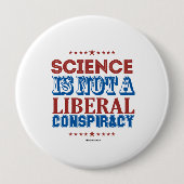 Wissenschaft ist nicht eine liberale Verschwörung Button (Vorderseite)