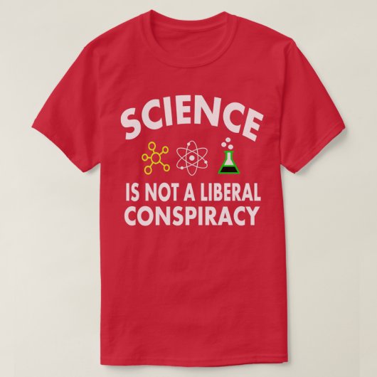 Wissenschaft ist nicht liberal T-Shirt (Design vorne)