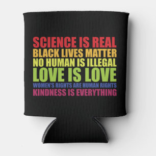 Wissenschaft ist real Black Lives Matter LGBT Stol Dosenkühler
