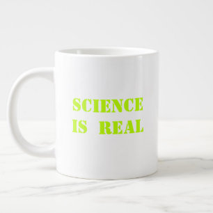 "Wissenschaft ist real", hellgrünes Nebel - Jumbo-Tasse