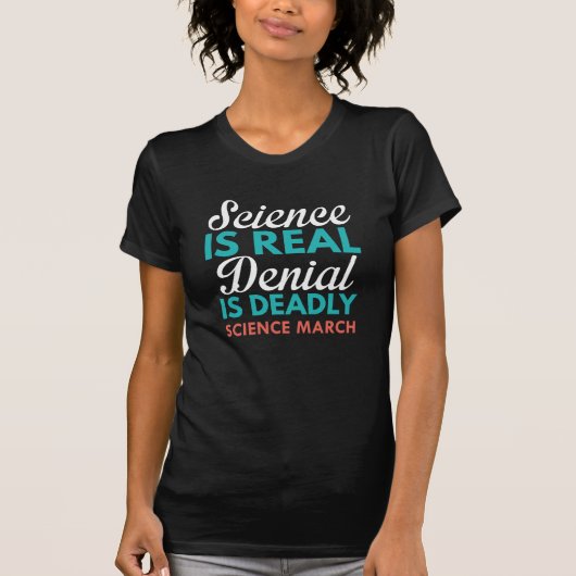 Wissenschaft ist real T-Shirt (Vorderseite)