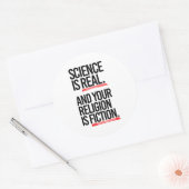 Wissenschaft ist real, und Ihre Religion ist Fikti Runder Aufkleber (Umschlag)