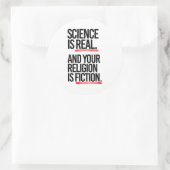 Wissenschaft ist real, und Ihre Religion ist Fikti Runder Aufkleber (Tasche)