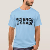 WISSENSCHAFT IST SCHATTE T - SHIRT (Vorderseite)